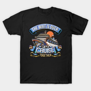 Let's Cruise Together Cruiser Family Vacation T-Shirt